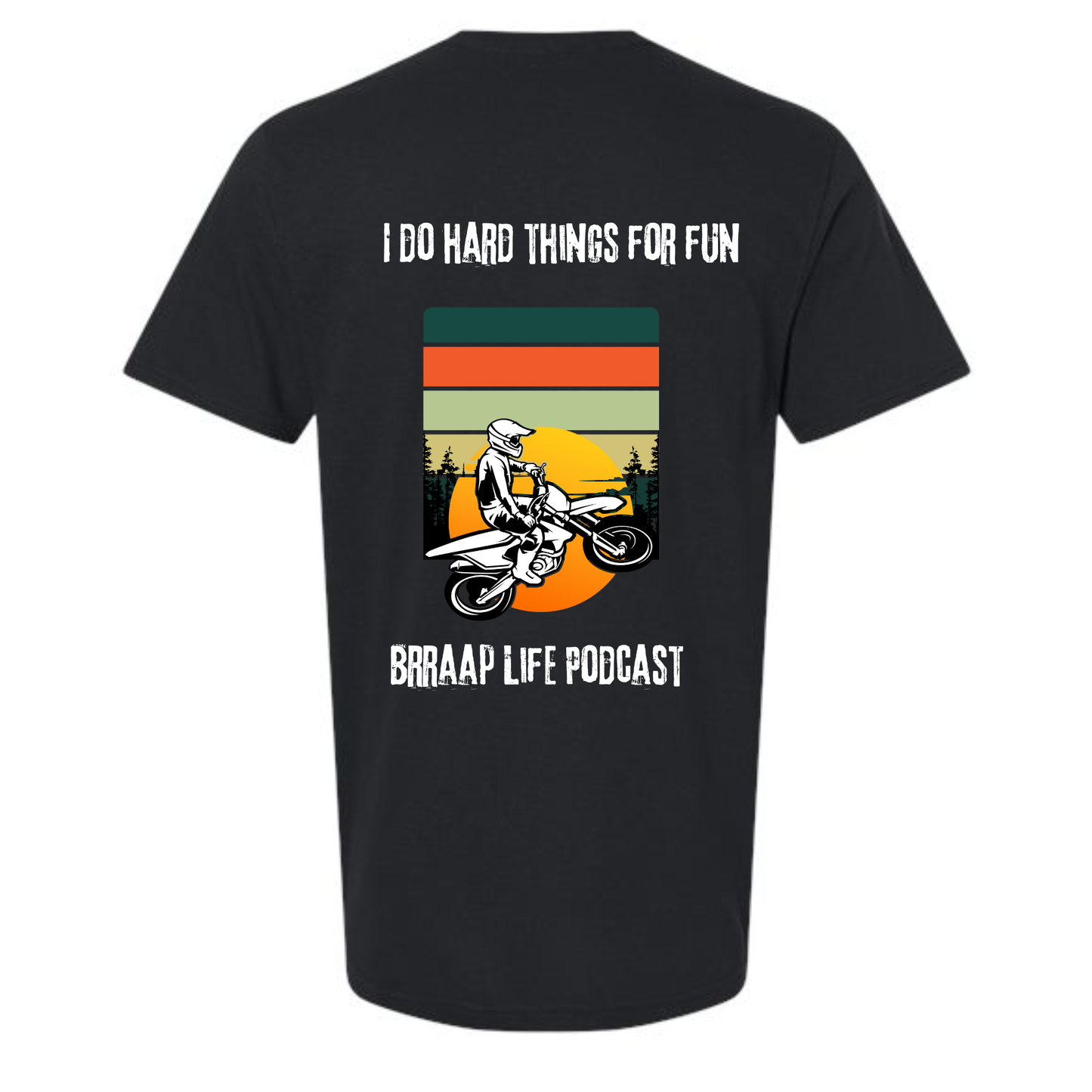 Braaap Life Tee